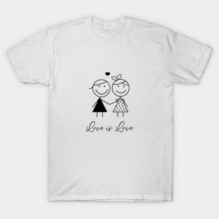 Love is love. Happy girls together T-Shirt